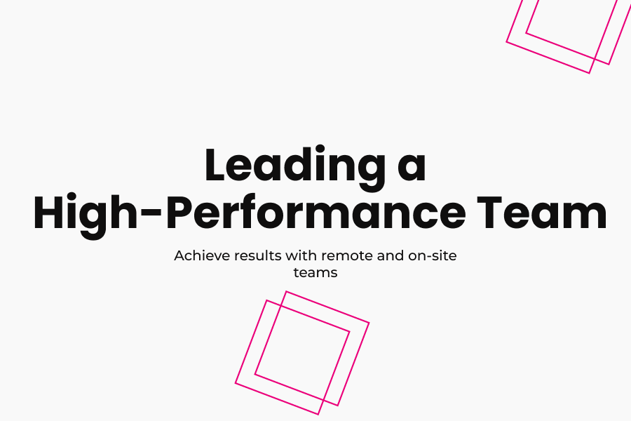Leading a High-Performance Team